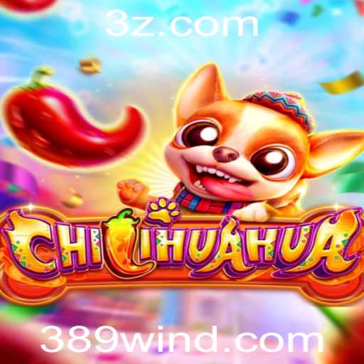 CHILIHUAHUA: Um Mergulho no Novo Jogo de Estratégia com 389win.app